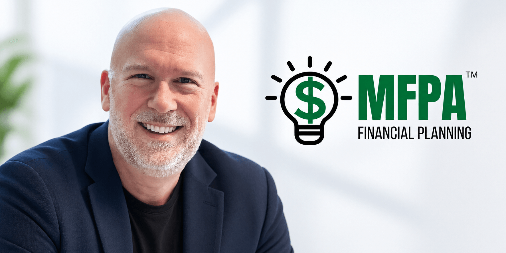 Smiling man in a blazer promoting MFPA financial planning with logo beside him