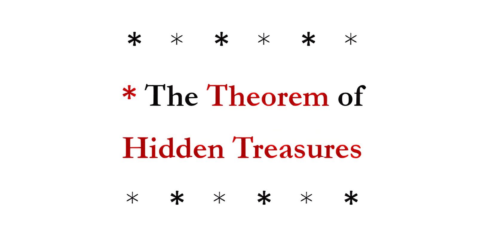 An image of the title 'The Theorem of Hidden Treasures' with decorative asterisks, highlighting the theme of transformation.