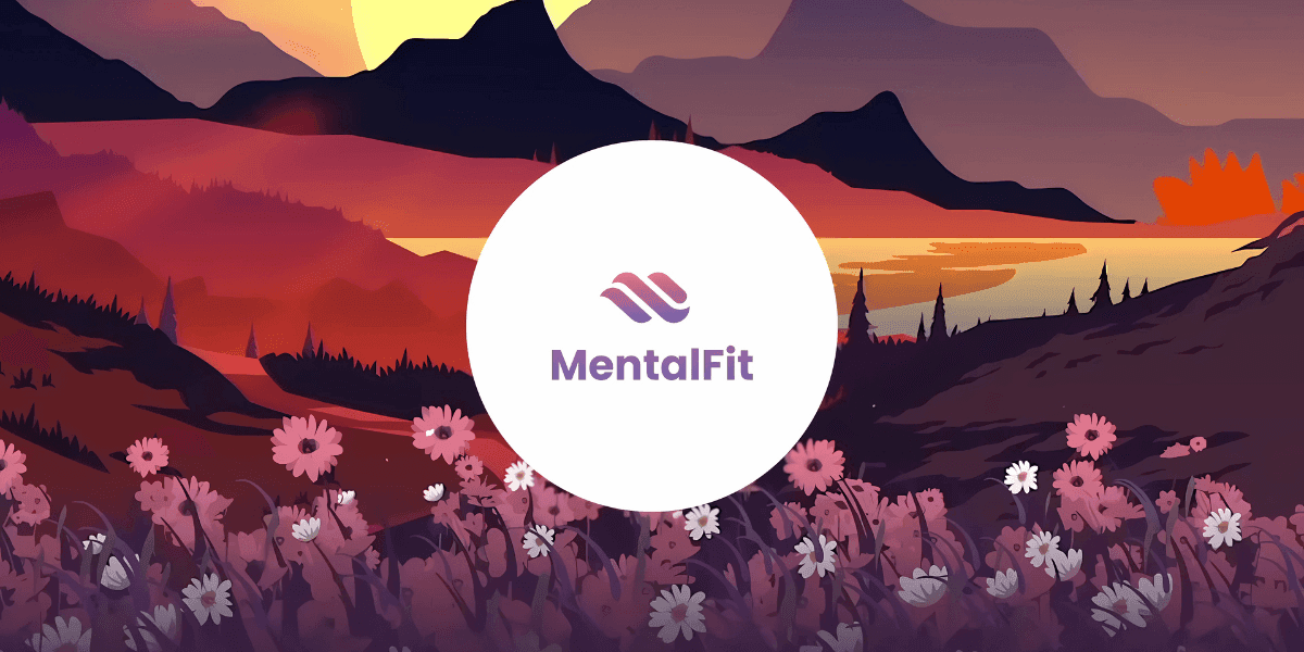 A serene landscape with mountains, flowers, and a sunset, featuring the MentalFit logo at the center.