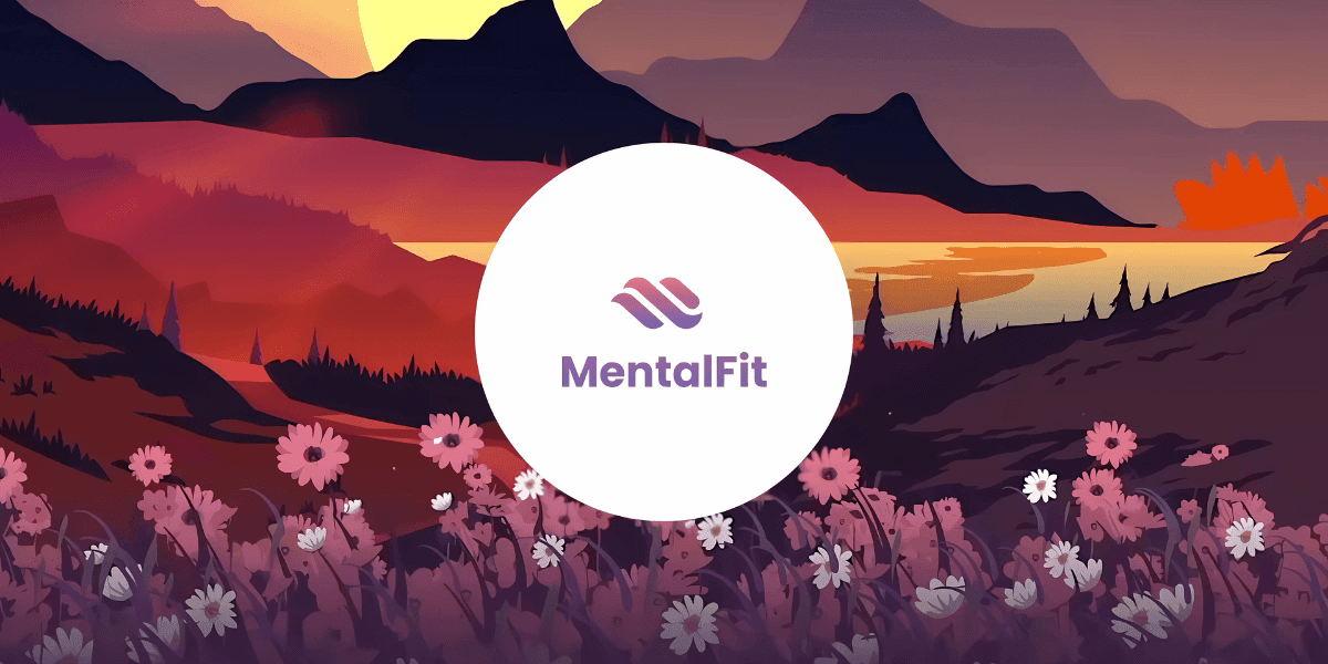 A serene landscape with mountains, flowers, and a sunset, featuring the MentalFit logo at the center.