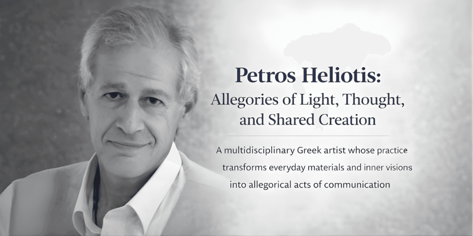 Petros Heliotis, a multidisciplinary Greek artist, explores light, thought, and collaboration in contemporary art.
