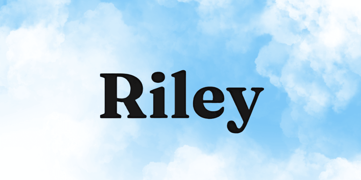 The name "Riley" in bold, black text on a light blue cloud background