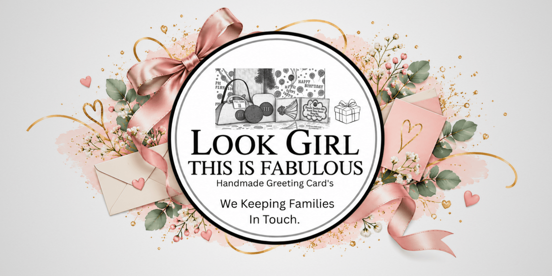 Logo for "Look Girl This Is Fabulous" with floral elements and greeting card theme