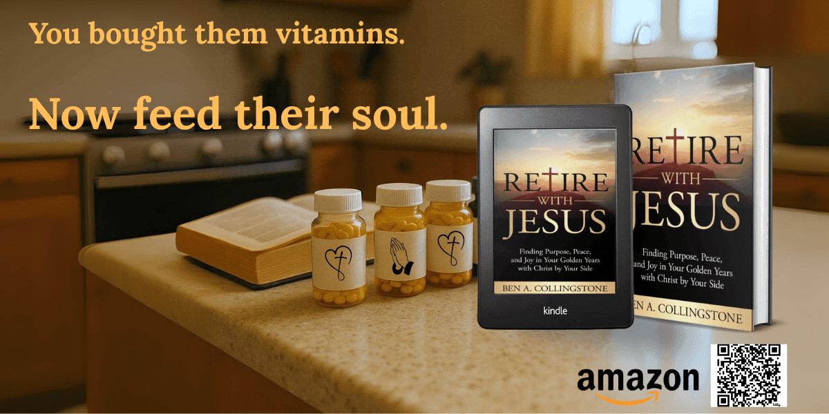 Retire with Jesus book promotional image with a Kindle and hardcover version of the book placed next to vitamin bottles on a kitchen counter, with the message 'Now feed their soul' encouraging spiritual growth in retirement.