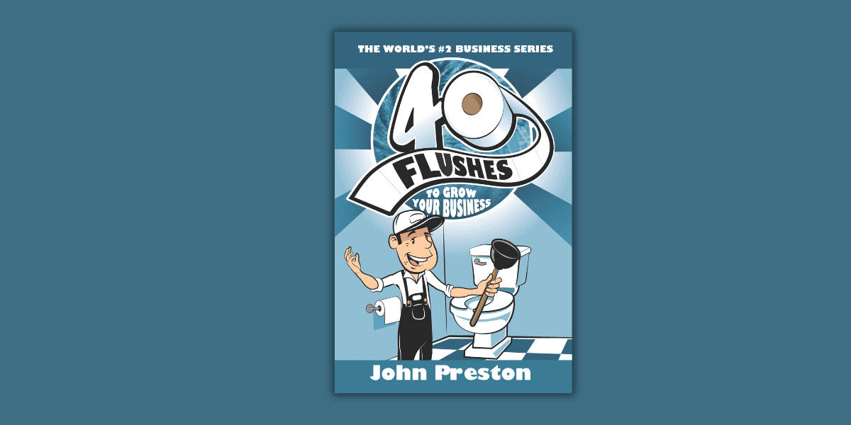 Cartoon plumber holding plunger beside toilet on humorous business book cover titled 40 Flushes to Grow Your Business.