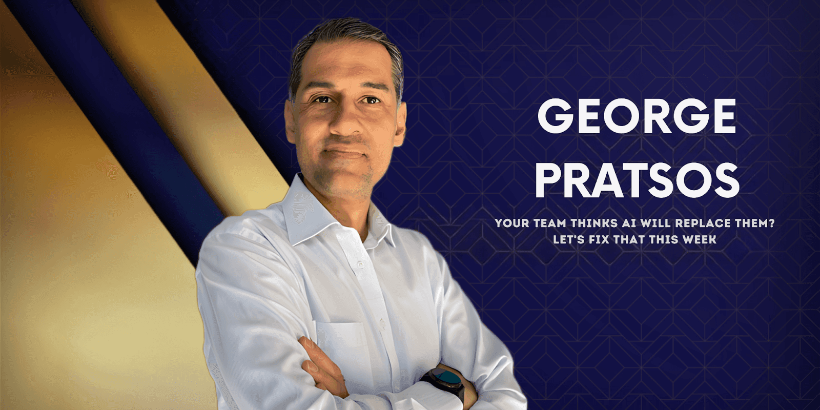 George Pratsos empowers professionals to use AI to solve real-world problems, boosting productivity without fear of replacement.