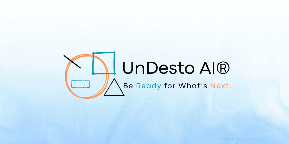 "Logo of UnDesto AI, with a blue and orange color scheme and geometric shapes, and the tagline 'Be Ready for What’s Next.'"