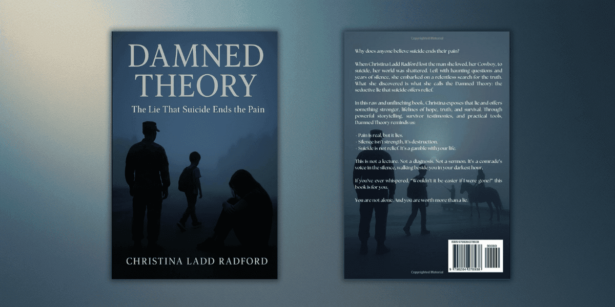 Cover of ‘Damned Theory’ by Christina Ladd Radford, exploring suicide’s false promise, with a hopeful, truth-driven message.