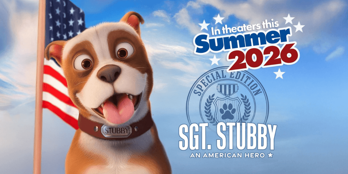 Animated Sgt. Stubby smiling before an American flag, promoting the special edition theatrical return in summer 2026.