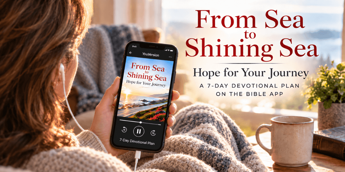 From Sea to Shining Sea 7-day devotional plan displayed on the YouVersion Bible App.