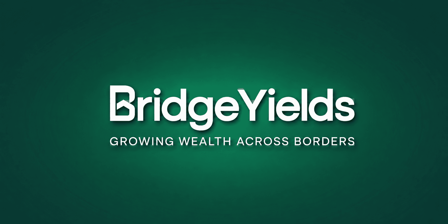 BridgeYields logo with the tagline “Growing Wealth Across Borders” displayed on a dark green background.