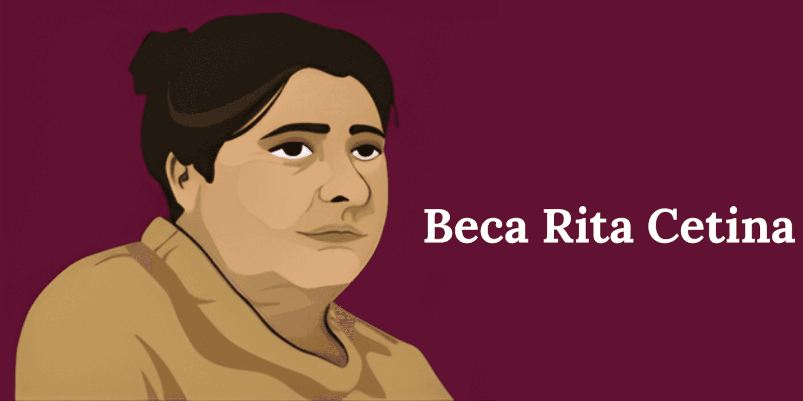 an illustration of a woman named Beca Rita Cetina, associated with the Rita Cetina Scholarship.