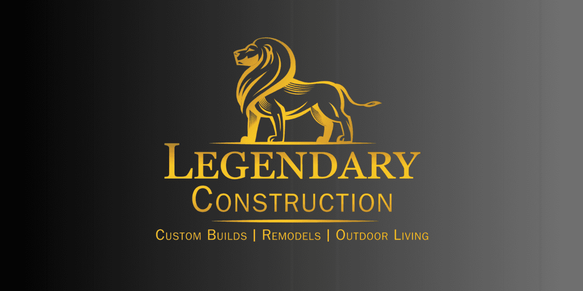 Logo for Legendary Construction featuring a lion and emphasizing custom builds, remodels, and outdoor living.