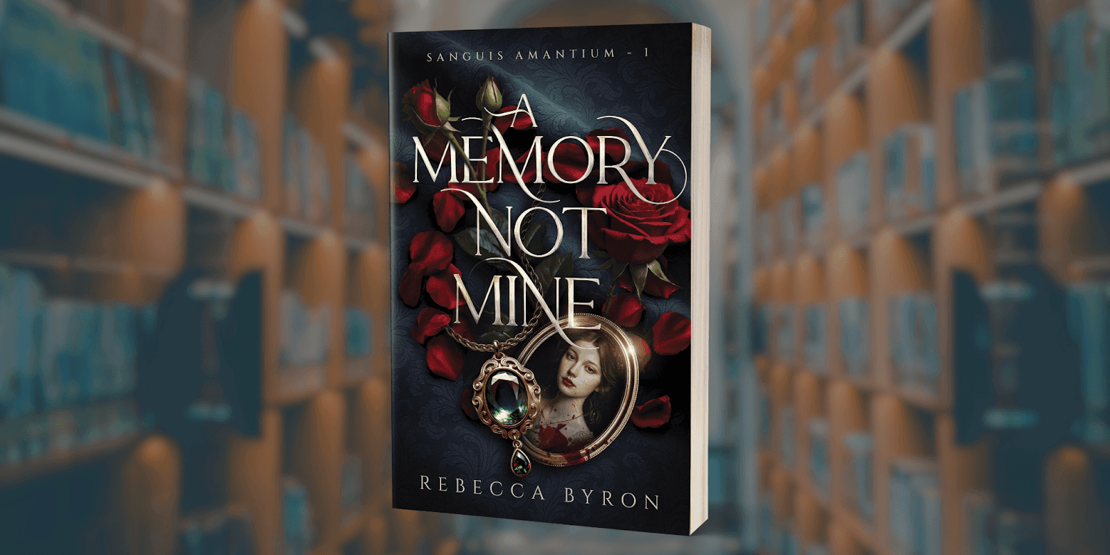 Cover of "A Memory Not Mine" by Rebecca Byron, a gothic paranormal romance with mystery and love.