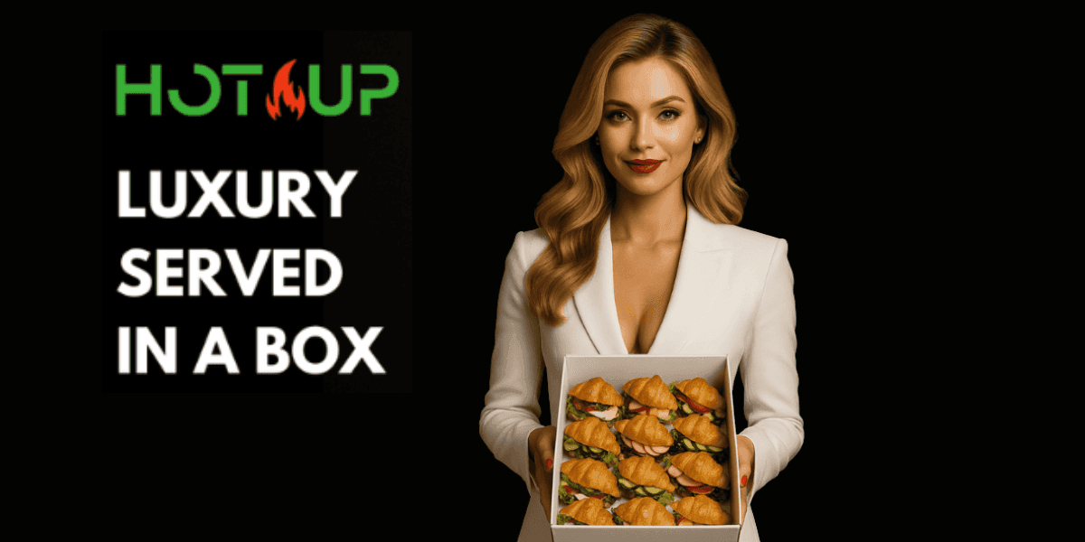 Model holding a luxury catering box of croissants with 'Hotš„Up' logo and tagline 'Luxury Served in a Box'.